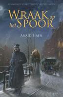 Wraak op het spoor - Anaïd Haen - ebook - thumbnail