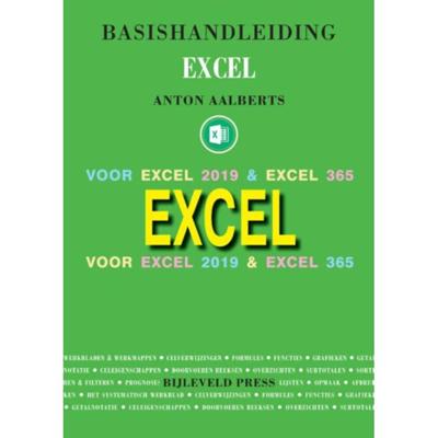 Basishandleiding Excel - Anton Aalberts - Paperback (9789055482542) Basishandleiding Excel - Anton Aalberts - Paperback (9789055482542)