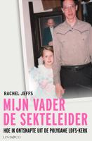 Mijn vader de sekteleider - Rachel Jeffs - ebook - thumbnail