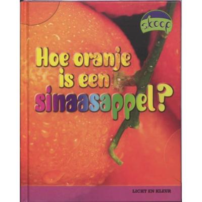 Hoe oranje is een sinaasappel? (Hardback)
