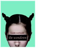 De wonderen - Claire Castillon - ebook - thumbnail
