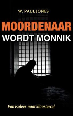 Moordenaar wordt monnik - Paul Jones - ebook