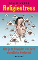Religiestress - Tom Mikkers - eBook (9789021144375) - thumbnail