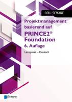 Projektmanagement basierend auf PRINCE2® Foundation 6. Auflage Lernpaket - Deutsch - Mark Kouwenhoven, Douwe Brolsma - ebook - thumbnail