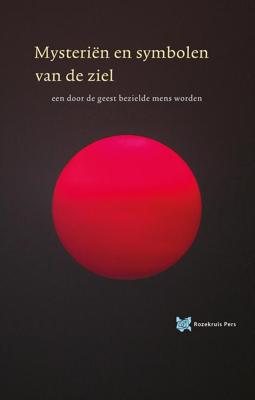 Mysteriën en symbolen van de ziel - André de Boer - ebook