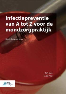 Infectiepreventie van A tot Z voor de mondzorgpraktijk (Paperback) Infectiepreventie van A tot Z voor de mondzorgpraktijk (Paperback)