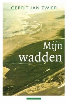 Mijn wadden - Gerrit Jan Zwier - eBook (9789045018195) Mijn wadden - Gerrit Jan Zwier - eBook (9789045018195)