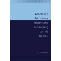 Groen van Prinsterers historische benadering van de politiek (Paperback) - thumbnail
