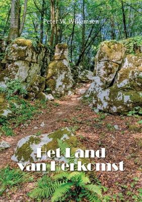 Het Land van Herkomst - Peter W. Willemsen - eBook (9789464061116) Het Land van Herkomst - Peter W. Willemsen - eBook (9789464061116)