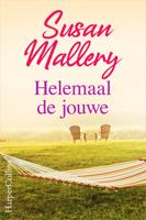 Helemaal de jouwe - Susan Mallery - ebook - thumbnail