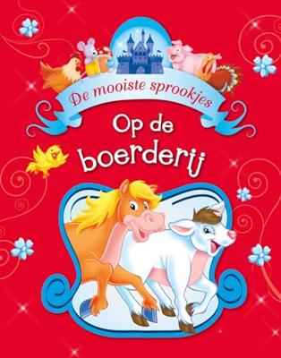 Rebo Publishers De mooiste sprookjes - boerderijverhaaltjes