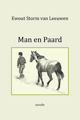 Man en paard - Ewout Storm van Leeuwen - ebook
