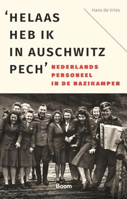 `Helaas heb ik in Auschwitz pech´ - Hans de Vries - ebook