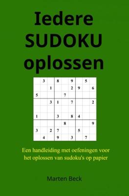 Iedere SUDOKU oplossen - (ISBN:9789464052381) Iedere SUDOKU oplossen - (ISBN:9789464052381)