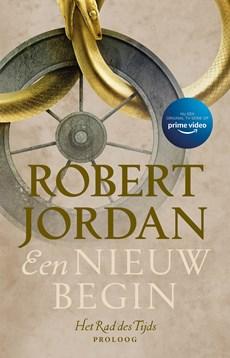 Het Rad des Tijds: Proloog - Een nieuw begin - Robert Jordan - eBook (9789024564453)