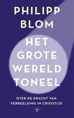 Het grote wereldtoneel - Philipp Blom - ebook