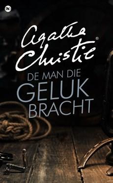 De man die geluk bracht - Agatha Christie - ebook