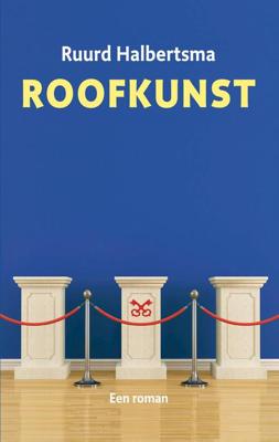 Roofkunst - Ruurd Halbertsma - ebook