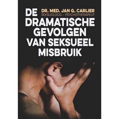 Dramatische gevolgen van seksueel misbruik (Paperback)