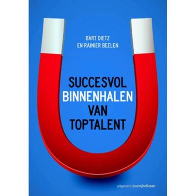 Succesvol binnenhalen van toptalent (Paperback)