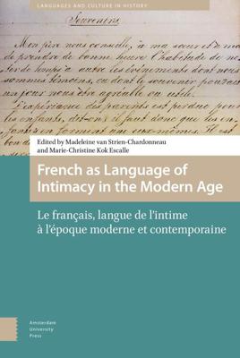 French as language of intimacy in the modern age - eBook (9789048529988) French as language of intimacy in the modern age - eBook (9789048529988)