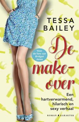 De make-over - Tessa Bailey - ebook