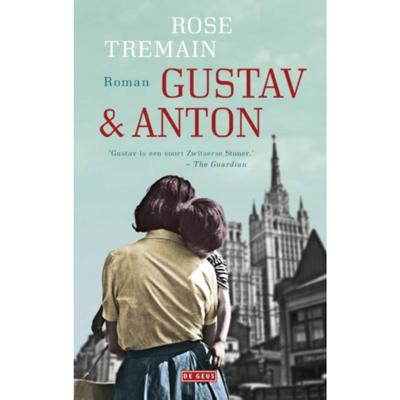 Rose  Tremain Gustav & Anton