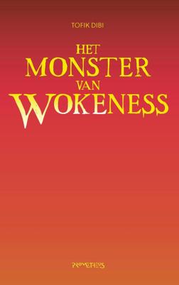 Het Monster van Wokeness - Tofik Dibi - ebook