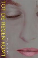 Tot de regen komt - Wil Boesten - eBook (9789045705187) - thumbnail