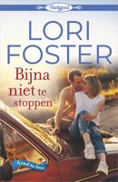 Bijna niet te stoppen - Lori Foster - eBook (9789402544879) - thumbnail