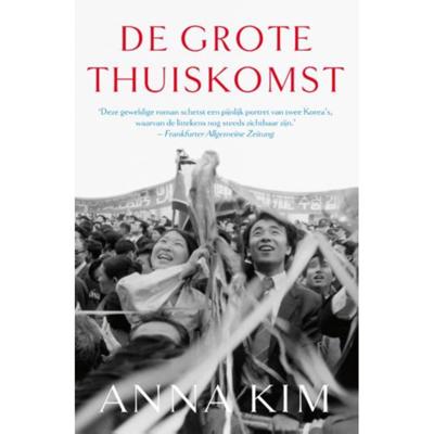 De grote thuiskomst - Anna Kim - Paperback (9789056726010)