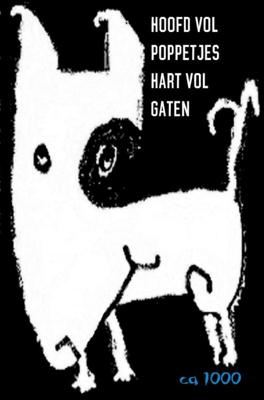 Ca1000 Hoofd vol poppetjes hart vol gaten Ca1000 Hoofd vol poppetjes hart vol gaten