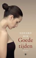 Goede tijden - Edzard Mik - Hardcover (9789023454212) - thumbnail