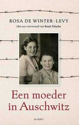 Een moeder in Auschwitz - Rosa de Winter-Levy - ebook