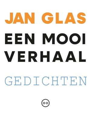 Een mooi verhaal - Jan Glas - ebook Een mooi verhaal - Jan Glas - ebook