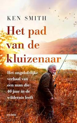 Het pad van de kluizenaar - Ken Smith - ebook