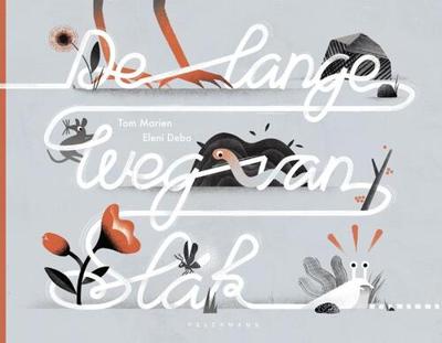 De lange weg van Slak (Hardback)