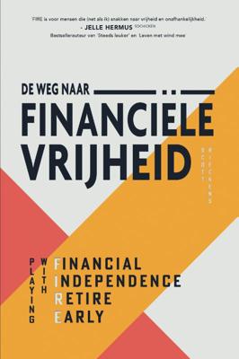 De weg naar financiële vrijheid - Scott Rieckens - Paperback (9789021579351)
