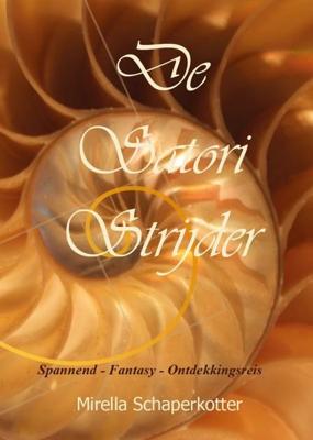 De Satori Strijder - 2 - Mirella Schaperkotter - ebook
