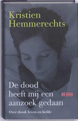De dood heeft mij een aanzoek gedaan: over dood, leven en liefde