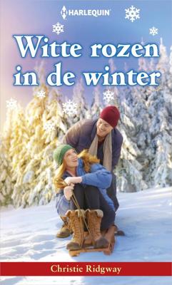 Witte rozen in de winter - Christie Ridgway - ebook