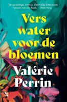 Vers water voor de bloemen - Valérie Perrin - ebook - thumbnail