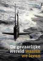 De gevaarlijke wereld waarin we leven - Vera Mertens - Paperback (9789082415957) - thumbnail