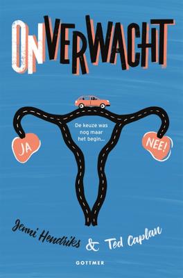 Onverwacht - Jenni Hendriks, Ted Caplan - eBook (9789025773168)