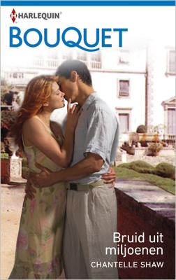 Bruid uit miljoenen - Chantelle Shaw - ebook