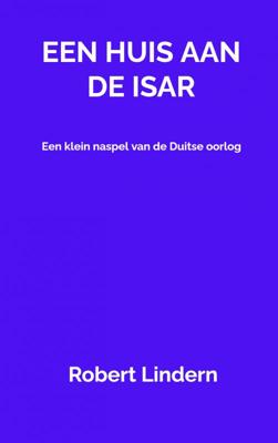 Een huis aan de Isar - Robert Lindern - Paperback (9789464053784)