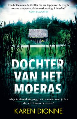 Dochter van het moeras - Karen Dionne - eBook (9789026142420)