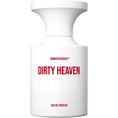BORNTOSTANDOUT Dirty Heaven Eau de Parfum 50ml