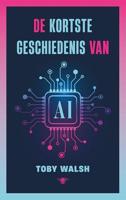 De kortste geschiedenis van AI - Toby Walsh - ebook - thumbnail
