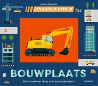 Gottmer Uitgevers Groep Een rondje over de bouwplaats - thumbnail